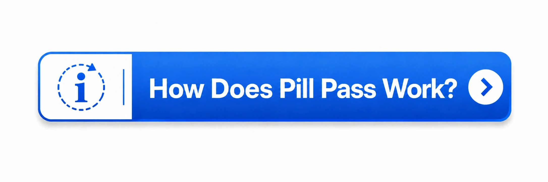 how does pill pass work