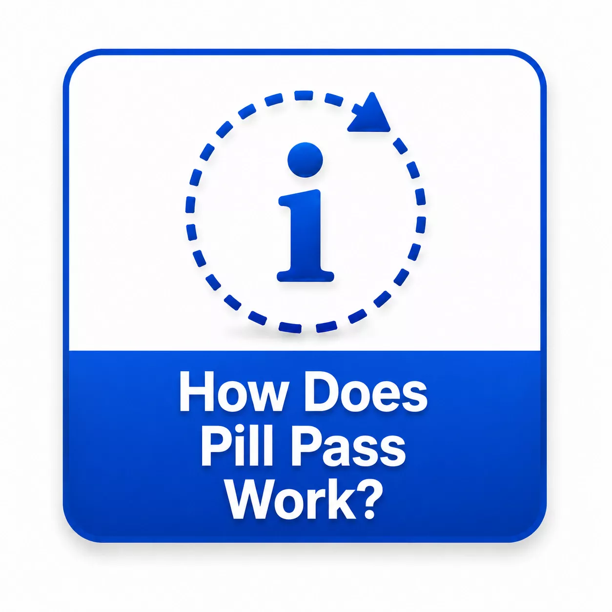 information on pill pass